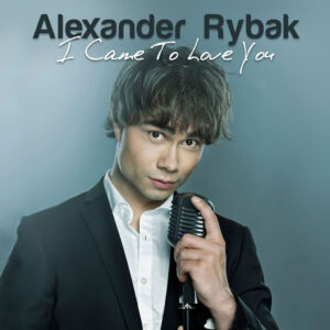 دانلود آهنگ Alexander Rybak I Came to Love You